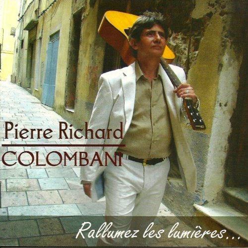 Pierre-Richard Colombani - rallumez les lumières